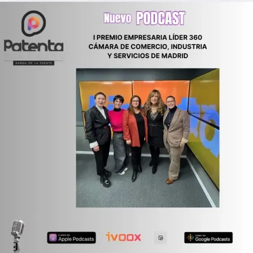 l Premio Empresaria Líder 360 – Cámara de Comercio, Industria y Servicios de Madrid