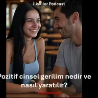 Pozitif cinsel gerilim (sexual tension) nedir ve nasıl yaratılır?