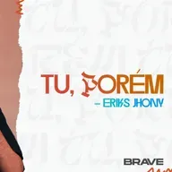 #398 | Tu, porém... | Eriks Jhony | 11/10/25