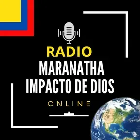 RADIO MARANATHA IMPACTO DE DIOS