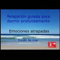 EMOCIONES ATRAPADAS. Audio para dormir. Fondo de costa.