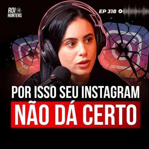 Como Vender Muito no Instagram Sem Depender de Tráfego Pago (Giullya Becker) | ROI Hunters #318