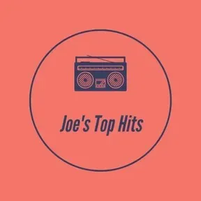 Joe's Top HIts