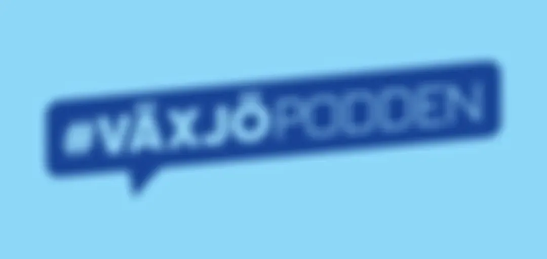 #Växjöpodden