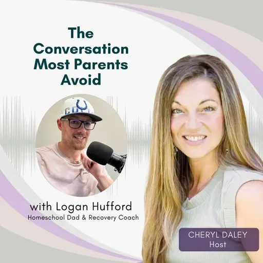 #169: Homeschooled, Sheltered & Addicted Young: A Conversation Every Parent Needs to Hear