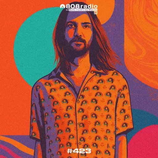 808 Radio #423 / Tame Impala, Tiga, Squarepusher… / Radio CLM – 1/11/2025