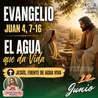 Viernes, 12 de junio 2026 || Juan 4, 7-16