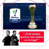 ¿Cuál equipo genera más dudas en la Liga?