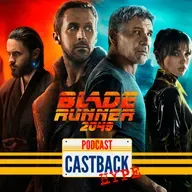 Castback Hype 177: Blade Runner 2049 (2017)