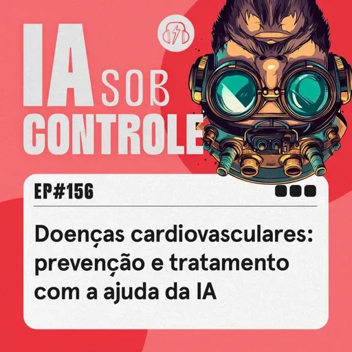 156: Doenças cardiovasculares: prevenção e tratamento com a ajuda da IA