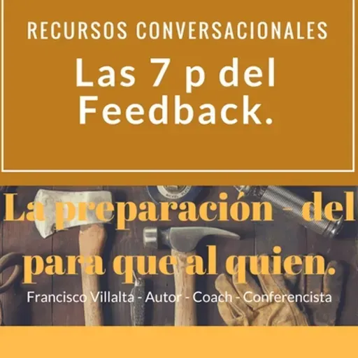 Feedback, el modelo de las 7P - Preparación segunda parte