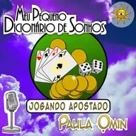Jogando Apostado, Sonhar que está