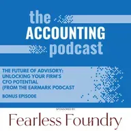 The Future of Advisory: Unlocking Your Firm’s CFO Potential (from The Earmark Podcast)