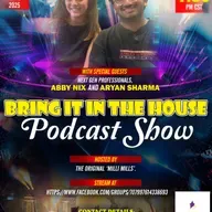 'BRING IT IN THE HOUSE' - Podcast Show - Episode 190