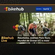 Bikehub Live - Paris Tours, Mundial de Gravel e muito mais!
