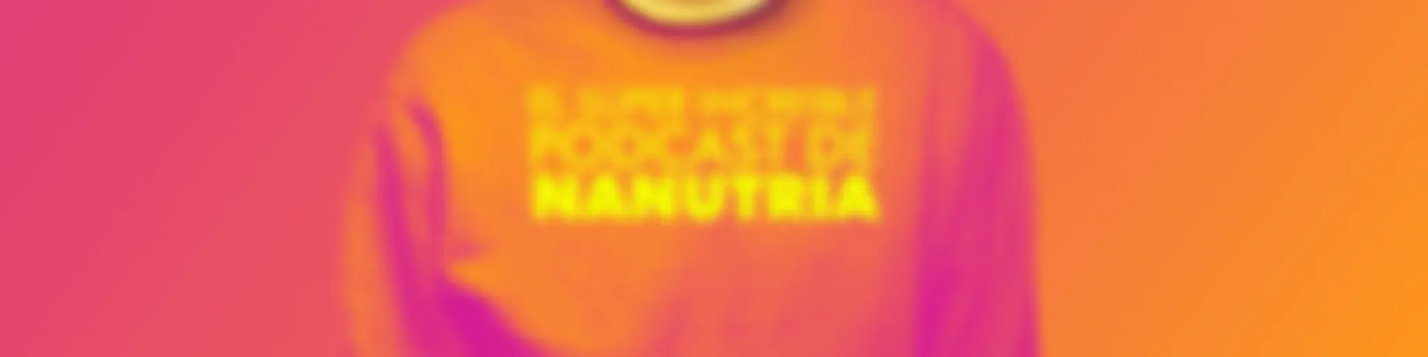 El Súper Increíble Podcast de Nanutria