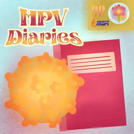 In collaboration with Sayve Podcast #1: HPV Diaries