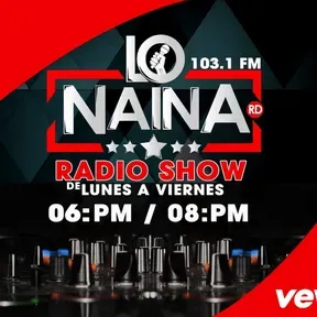 Lo NaiNa Radio Show