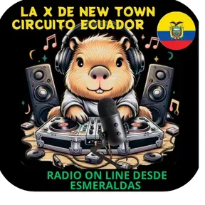 LA X DE NEW TOWN CIRCUITO ECUADOR