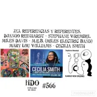 3X3. Referencias y referentes. Django Reinhardt / Miles Davis / Mary Lou Williams. Por Pachi Tapiz. HDO #566