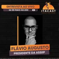 🎙️ Flávio Augusto ( Presidente da ASSIIP ) - #219