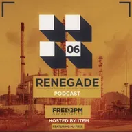 Renegade Podcast - Episode #06 (Hosted by Item) [feat MJ Free] (Voiceless) #514