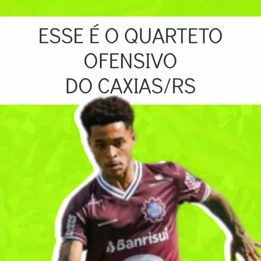 #84 Esse é o quarteto ofensivo do Caxias