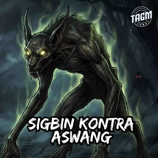 Episode 270: Sigbin Kontra Aswang