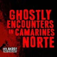 GHOSTLY ENCOUNTERS in CAMARINES NORTE
