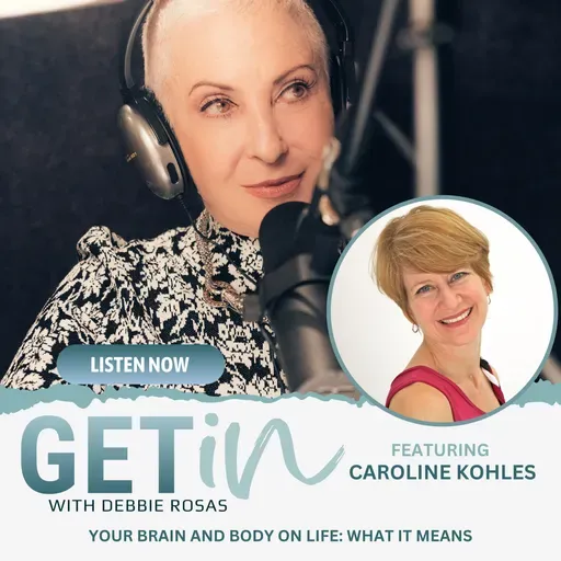 Your Brain and Body on Life: What It Means with Caroline Kohles