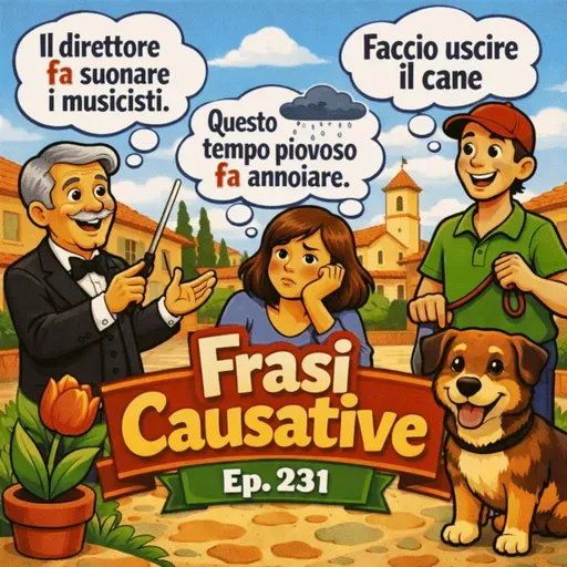 Ep. 231 - Frasi Causative (Grammar) 🇮🇹 Luisa's Podcast