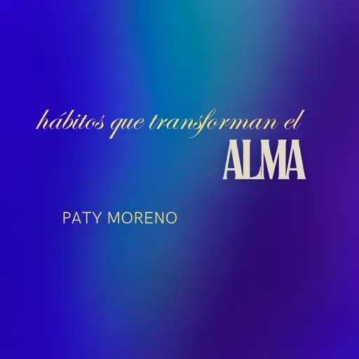 Hábitos que transforman el alma | Conferencia 19-10-25