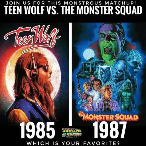 Teen Wolf (1985) vs. The Monster Squad (1987): Part 2