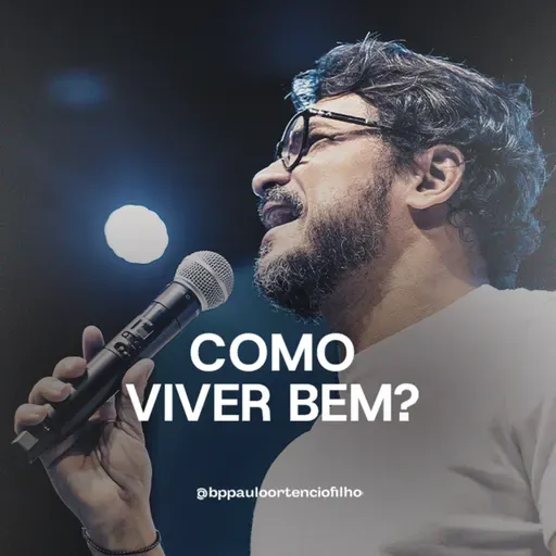 #71 - Como viver bem?