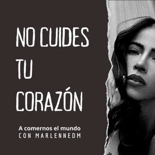 NO cuides tu corazón 