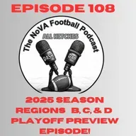 1st Rd of NoVA Regional Playoffs Preview Show [EP108] - All Hitches: The Nova Football Podcast