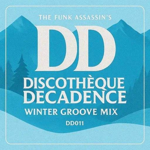 Winter Groove Mix - Discothèque Decadence DD011