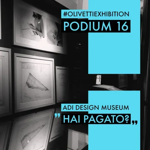 16. "PODIUM 16" - Hai pagato?