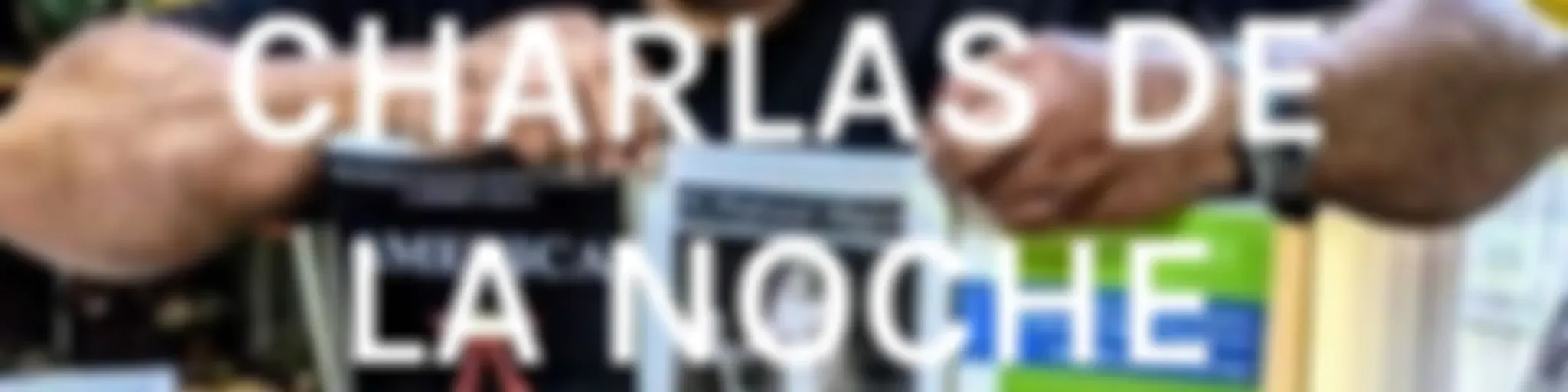 CHARLAS DE LA NOCHE PALABRAS CON IMAGEN