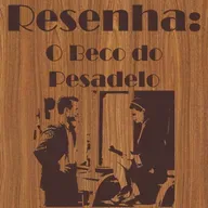 Casa De Bamba 088 Resenha: O Beco do Pesadelo