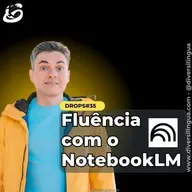 Aprenda INGLÊS com o NotebookLM da Google