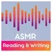 ASMR - Reading & Writing