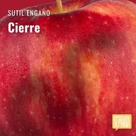304 - Sutil Engaño: "Cierre"