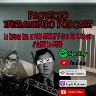 PROYECTO INFRAMUNDO//La Historia Real de PACO STANLEY // Como Fue El Día que // QUIEN LO Mato?