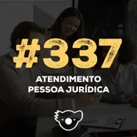 #337 ATENDIMENTO PESSOA JURÍDICA