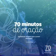 #63 - Encontro com o Jovem Montagne