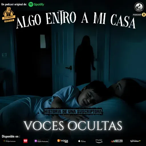 Ep162. Algo entró en mi casa