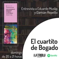 EL CUARTITO DE BOGADO | Eduardo Muslip y Damián Repetto