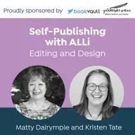 Behind the Scenes of the Editing Process: Self-Publishing with ALLi Featuring Matty Dalrymple