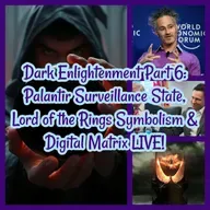 Dark Enlightenment Part 6: Palantir Surveillance State, Lord of the Rings Symbolism & Digital Matrix LIVE!